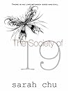 The Society of 19 by Sarah Chu The Society of 19 by Sarah Chu