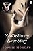 No Ordinary Love Story (The...