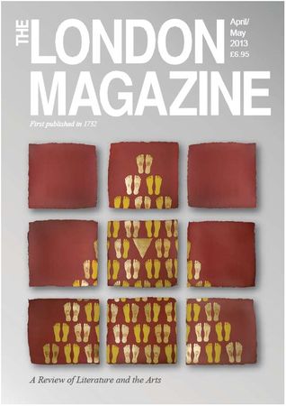 The London Magazine- April/May 2013