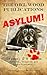 Asylum! (The Owl Wood Publications, #1)