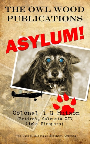 Asylum! (The Owl Wood Publications, #1)