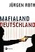 Mafialand Deutschland