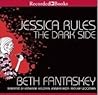 Jessica Rules the Dark Side by Beth Fantaskey