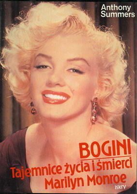 Bogini. Tajemnice życia i śmierci Marilyn Monroe