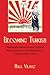 Becoming Turkish: Nationalist Reforms and Cultural Negotiations in Early Republican Turkey 1923-1945 (Modern Intellectual and Political History of the Middle East)