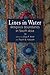 Lines in Water: Religious Boundaries in South Asia (Gender and Globalization)