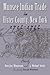 Munsee Indian Trade in Ulster County New York 1712-1732 (The Iroquois and Their Neighbors)