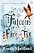 The Falcons of Fire and Ice