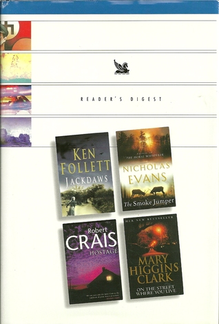 Reader's Digest Condensed Books 2001 - Jackdaws, The Smoke Jumper, Hostage, On The Street Where We Live