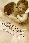 Fitzwilliam Ebenezer Darcy by Barbara Tiller Cole