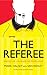 The Referee: Surviving Life...