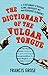 The Dictionary of the Vulga...