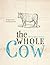 The Whole Cow by Christopher Trotter