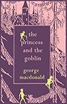 The Princess and the Goblin by George MacDonald