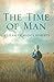 The Time of Man (Hesperus Classics)