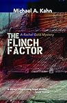 The Flinch Factor by Michael A. Kahn