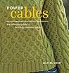 Power Cables: The Ultimate Guide to Knitting Inventive Cables