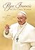 Pope Francis in His Own Words