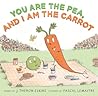 You Are the Pea, and I Am the Carrot by J. Theron Elkins