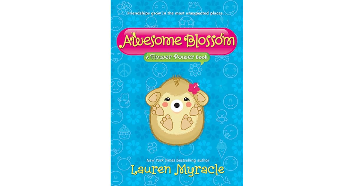 Awesome Blossom (Flower Power, 4) by Lauren Myracle