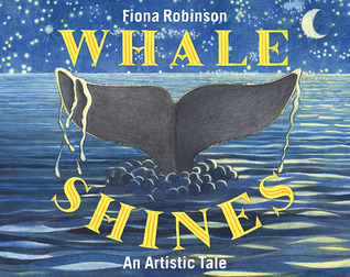 Whale Shines: An Artistic Tale (Hardcover)