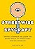 Streetwise Spycraft: Protect Yourself and Learn the Secret Skills of Twenty-First Century Espionage