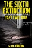 Ruin (The Sixth Extinction, #2)