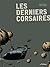 Les derniers corsaires