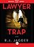 Lawyer Trap: A Novel