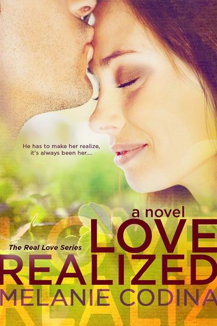 Love Realized (Real Love, #1)