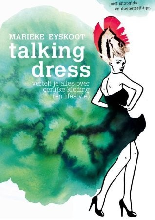 Talking dress: vertelt je alles over eerlijke kleding