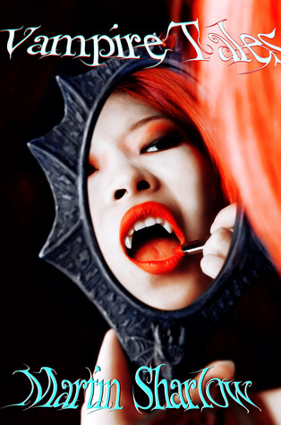 Vampire Tales (Vampire shorts Book 1)
