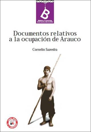 Documentos Relativos a la ocupación de Arauco