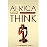 Africa Must Think...