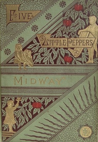 Five Little Peppers Midway by Margaret Sidney