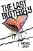 The Last Butterfly