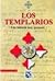 Los templarios: una historia muy presente