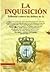 La inquisicion: tribunal contra los delitos de fe