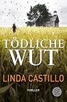Tödliche Wut by Linda  Castillo