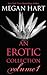 An Erotic Collection Volume 1: This is What I Want\Indecent Experiment\Everything Changes\Layover