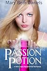 Passion Potion by Mary Beth Daniels
