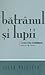 Bătrânul şi lupii by Julia Kristeva