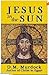Jesus as the Sun throughout History by D.M. Murdock