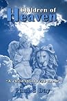 Children of Heaven by Paul G. Day