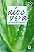 Aloe vera: naturens skattka...