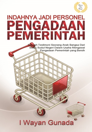 Indahnya Jadi Personel Pengadaan Pemerintah