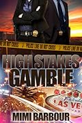 High Stakes Gamble
