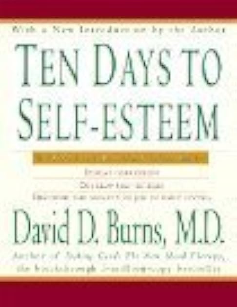 Ten Days to Self-Esteem
