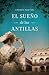 El sueño de las Antillas by Carmen Santos