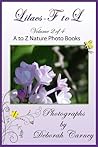 Lilacs F to L by Deborah  Carney